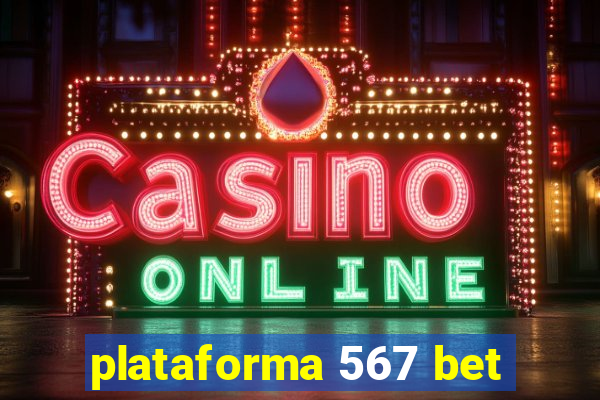 plataforma 567 bet